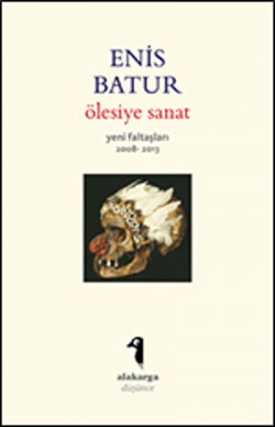 Ölesiye Sanat Yeni Faltaşları 2008-2013 Ölesiye Sanat Yeni Faltaşları 2008-2013