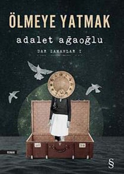 Ölmeye Yatmak / Dar Zamanlar -1 Ölmeye Yatmak / Dar Zamanlar -1
