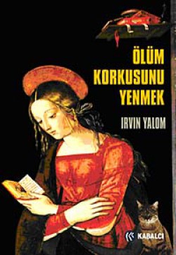 Ölüm Korkusunu Yenmek Ölüm Korkusunu Yenmek