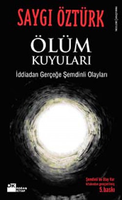 Ölüm Kuyuları İddia'dan Gerçeğe Şemdinli Olayları Ölüm Kuyuları İddia'dan Gerçeğe Şemdinli Olayları