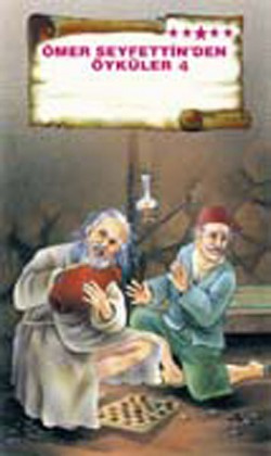 Ömer Seyfettin'den Öyküler -4 Ömer Seyfettin'den Öyküler -4