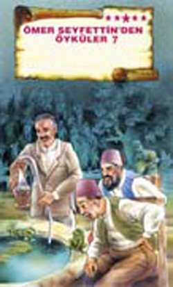 Ömer Seyfettin'den Öyküler -7 Ömer Seyfettin'den Öyküler -7