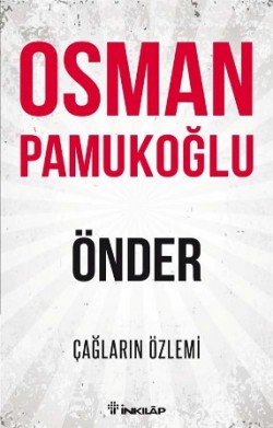 Önder Çağların Özlemi Önder Çağların Özlemi