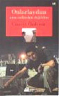 Onlarlaydım Ama Onlardan Değildim Onlarlaydım Ama Onlardan Değildim