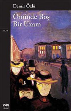 Önünde Boş Bir Uzam Önünde Boş Bir Uzam