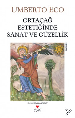 Ortaçağ Estetiğinde Sanat ve Güzellik Ortaçağ Estetiğinde Sanat ve Güzellik