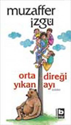 Ortadireği Yıkan Ayı Ortadireği Yıkan Ayı