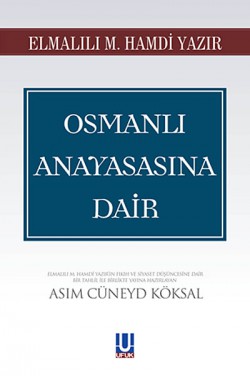 Osmanlı Anayasasına Dair Osmanlı Anayasasına Dair