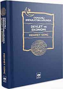 Osmanlı İmparatorluğu'nda Devlet ve Ekonomi (Ciltl