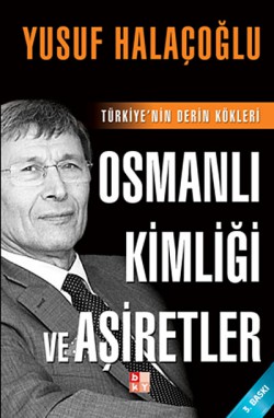Osmanlı Kimliği ve Aşiretler Osmanlı Kimliği ve Aşiretler