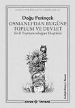 Osmanlı'dan Bugüne Toplum ve Devlet Sivil Toplumculuğun Eleştirisi