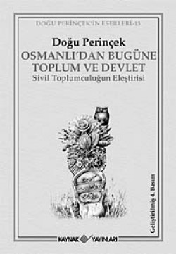 Osmanlı'dan Bugüne Toplum ve Devlet Sivil Toplumculuğun Eleştirisi Osmanlı'dan Bugüne Toplum ve Devlet Sivil Toplumc