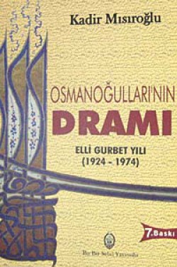 Osmanoğulları'nın Dramı Osmanoğulları'nın Dramı