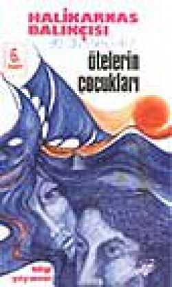 Ötelerin Çocukları Ötelerin Çocukları