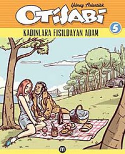 Otisabi 5 / Kadınlara Fısıldayan Adam Otisabi 5 / Kadınlara Fısıldayan Adam