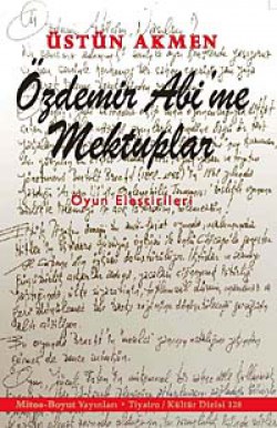 Özdemir Abi'me Mektuplar Oyun Eleştirileri Özdemir Abi'me Mektuplar Oyun Eleştirileri