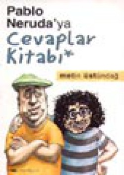 Pablo Neruda'ya Cevaplar Kitabı Pablo Neruda'ya Cevaplar Kitabı