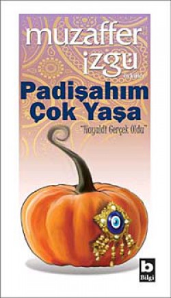 Padişahım Çok Yaşa Hayaldi Gerçek Oldu Padişahım Çok Yaşa Hayaldi Gerçek Oldu