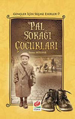Pal Sokağı Çocukları / Gençler İçin Seçme Eserler-7 Pal Sokağı Çocukları / Gençler İçin Seçme Eserler-