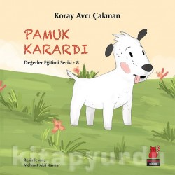 Pamuk Karardı / Değerler Eğitimi Serisi 8 Pamuk Karardı / Değerler Eğitimi Serisi 8