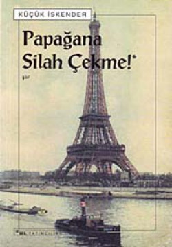 Papağana Silah Çekme! Papağana Silah Çekme!