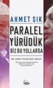 Paralel Yürüdük Biz Bu Yollarda AKP-Cemaat İttifakı Nasıl Dağıldı