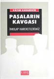 Paşaların Kavgası İnkılap Hareketlerimiz