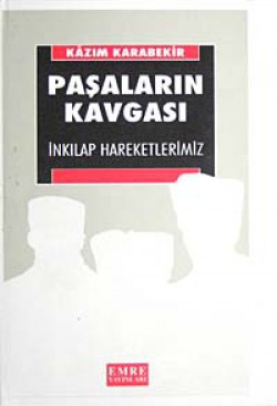 Paşaların Kavgası İnkılap Hareketlerimiz Paşaların Kavgası İnkılap Hareketlerimiz