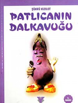 Patlıcanın Dalkavuğu Patlıcanın Dalkavuğu