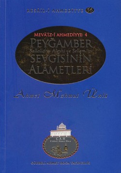 Peygamber Sevgisinin Alametleri / Resail-i Ahmediyye 56 Peygamber Sevgisinin Alametleri / Resail-i Ahmediy