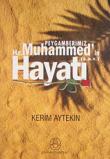 Peygamberimiz Hz. Muhammed'in (s.a.v.) Hayatı