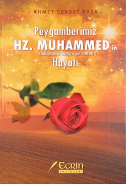 Peygamberimiz Hz. Muhammed'in Hayatı (Sallallahu A
