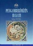 Peygamberimizin Hayatı