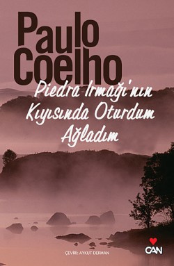 Piedra Irmağının Kıyısında Oturdum Ağladım Piedra Irmağının Kıyısında Oturdum Ağladım