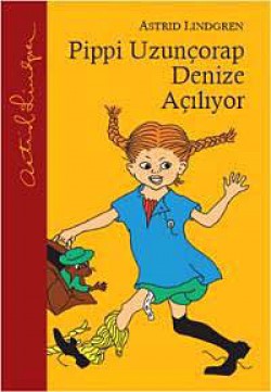 Pippi Uzunçorap Denize Açılıyor Pippi Uzunçorap Denize Açılıyor