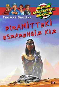 Piramitteki Esrarengiz Kız / Dört Kafadar Takımı Piramitteki Esrarengiz Kız / Dört Kafadar Takımı