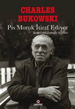 Pis Moruk İtiraf Ediyor Şarap Lekeli Defterden Bölümler Pis Moruk İtiraf Ediyor Şarap Lekeli Defterden Bö