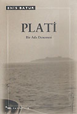 Plati/Bir Ada Denemesi Plati/Bir Ada Denemesi