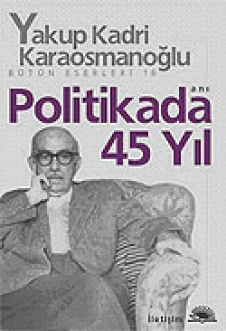 Politikada 45 Yıl Bütün Eserleri 16 Politikada 45 Yıl Bütün Eserleri 16