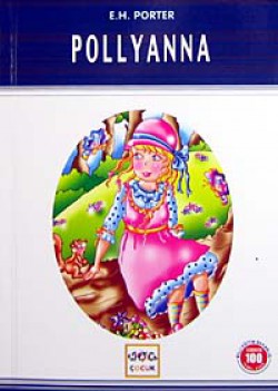 Pollyanna / 100 Temel Eser Pollyanna / 100 Temel Eser
