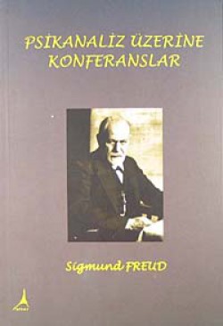 Psikanaliz Üzerine Konferanslar Psikanaliz Üzerine Konferanslar