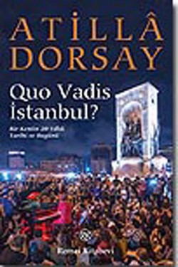 Quo Vadis İstanbul? Quo Vadis İstanbul?