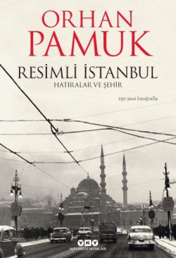 Resimli İstanbul Hatıralar ve Şehir Resimli İstanbul Hatıralar ve Şehir