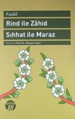 Rind ile Zahid - Sıhhat ile Maraz