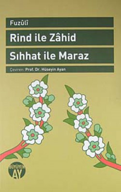 Rind ile Zahid - Sıhhat ile Maraz Rind ile Zahid - Sıhhat ile Maraz