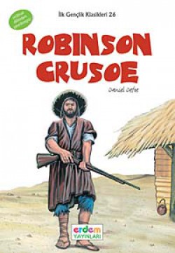 Robinson Cruose / İlk Gençlik Klasikleri -26 Robinson Cruose / İlk Gençlik Klasikleri -26