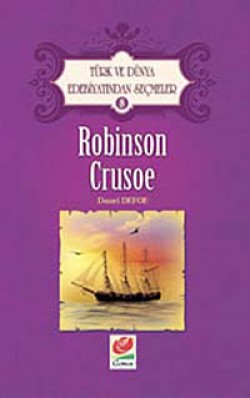 Robinson Crusoe / Türk ve Dünya Edebiyatından Seçmeler-8 Robinson Crusoe / Türk ve Dünya Edebiyatından Seçm