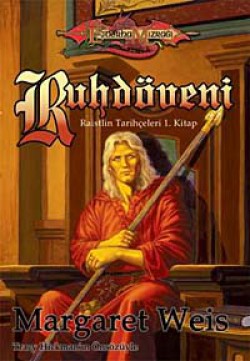 Ruhdöveni / Raistlin Tarihçeleri 1. Kitap Ruhdöveni / Raistlin Tarihçeleri 1. Kitap
