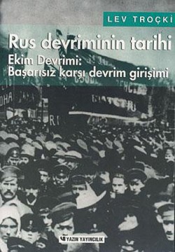 Rus Devriminin Tarihi Cilt 2 / Ekim Devrimi: Başarısız Karşı Devrim Girişimi Rus Devriminin Tarihi Cilt 2 / Ekim Devrimi: Başar