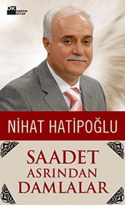 Saadet Asrından Damlalar Saadet Asrından Damlalar